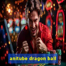 anitube dragon ball